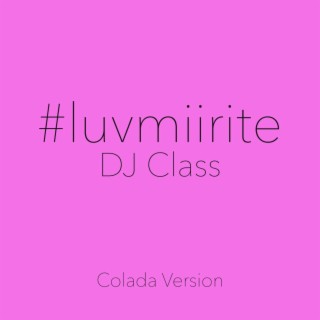 #luvmiirite (Colada Version)