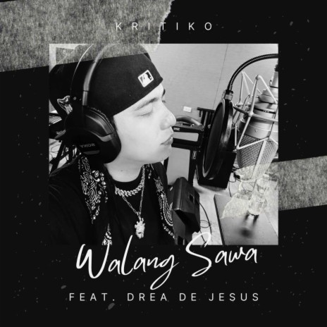 Walang Sawa ft. Drea De Jesus | Boomplay Music