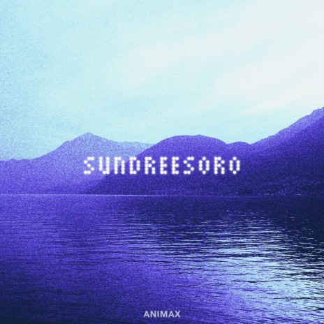 SUNDREESORO (ONE NIGHT)