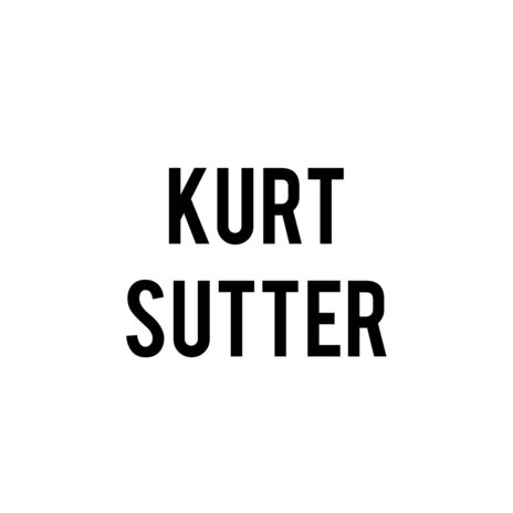 Kurt Sutter | Boomplay Music