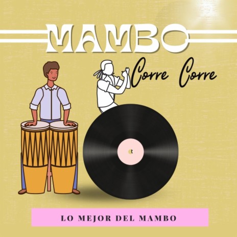 Mambo Corre Corre | Boomplay Music