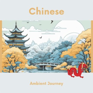 Chinese Ambient Journey