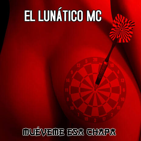 MUEVEME ESA CHAPA ft. EL Lunático MC