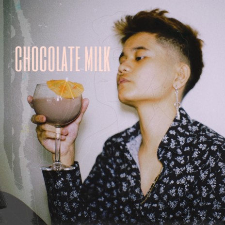 Chocolate Milk | Boomplay Music