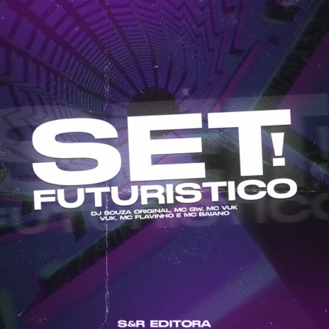 Set Futurístico ft. MC Gw, MC VukVuk, MC Flavinho & MC Baiano | Boomplay Music