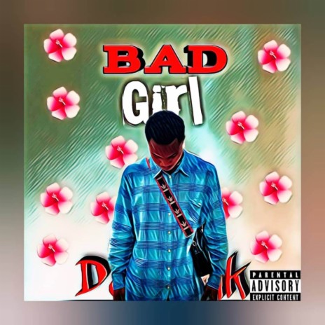 Bad Girl | Boomplay Music