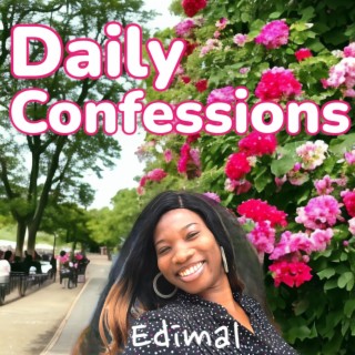 Daily Confessions (I am Like a Tree)