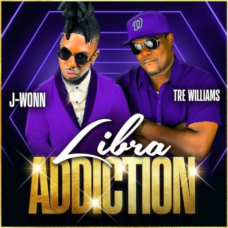 Libra Addiction ft. Tre Williams | Boomplay Music