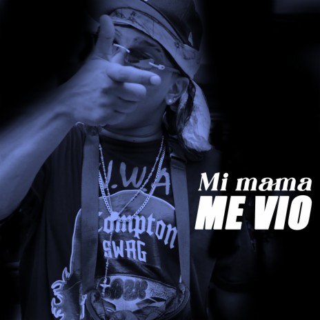 Mi Mama Me Vio | Boomplay Music