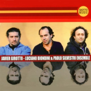 Javier Girotto - Luciano Biondini & Paolo Silvestri Ensemble