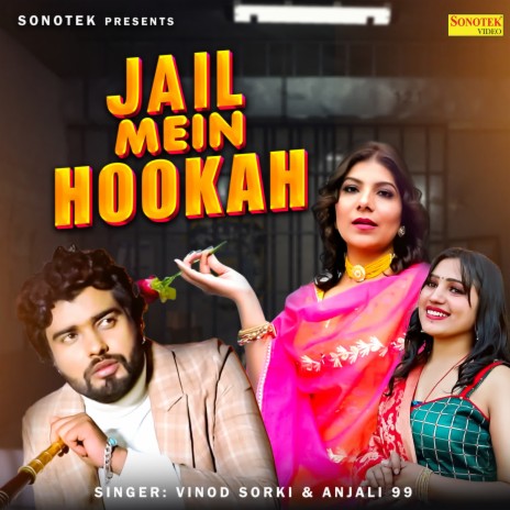 Jail Mein Hookah ft. Anjali 99