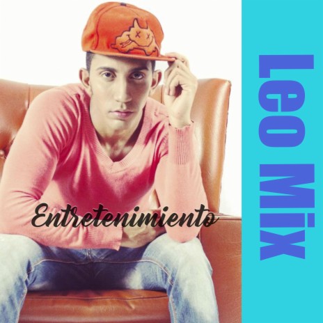 Entretenimiento Leo Mix | Boomplay Music