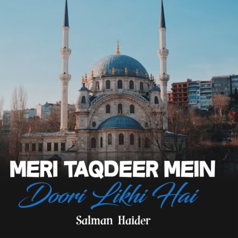 Meri Taqdeer Mein Doori Likhi Hai | Boomplay Music