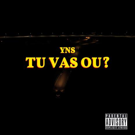 Tu vas ou? | Boomplay Music