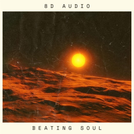 Beating Soul ft. 8D Tunes | Boomplay Music