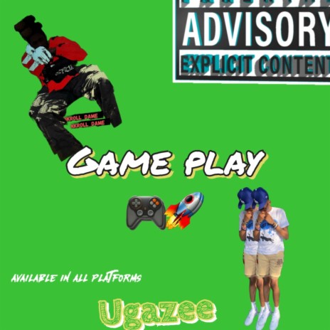 GAME PLAY ft. Ugazee | Boomplay Music