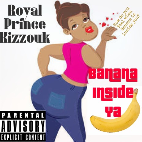 Banana Inside Ya 🅴 | Boomplay Music