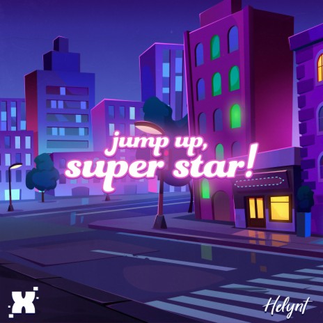 Jump Up, Super Star! ft. GlitchxCity