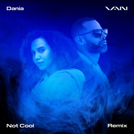 Not Cool (Remix) ft. Dania | Boomplay Music