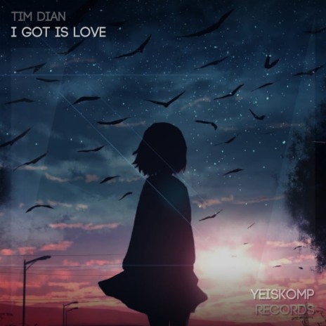 I Got Is Love (Original Mix) | Boomplay Music