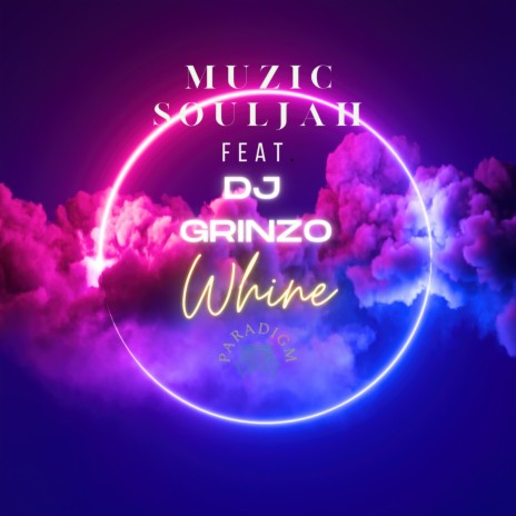 Whine ft. DJ Grinzo | Boomplay Music