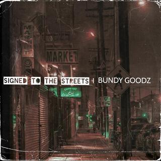 Signed To The Streets