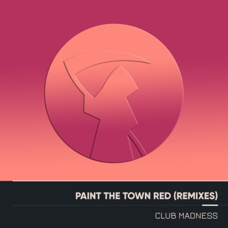 Paint the Town Red (Clone Mix) | Boomplay Music