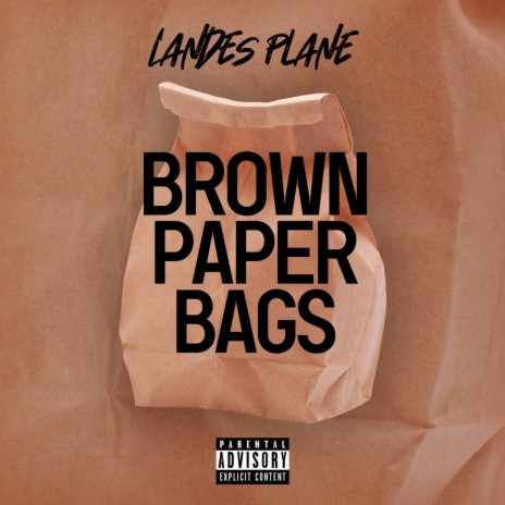 Brown Paper Bags | Boomplay Music