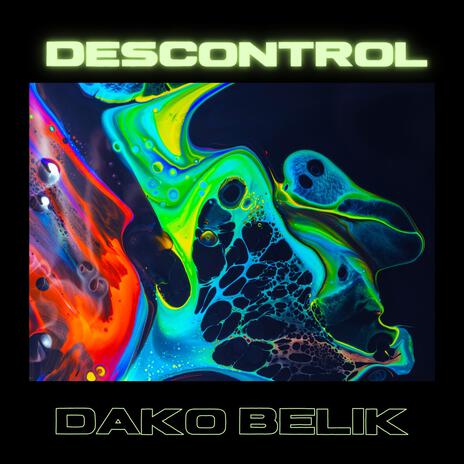 Descontrol | Boomplay Music