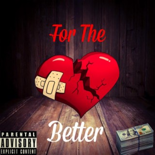 For The Better lyrics | Boomplay Music
