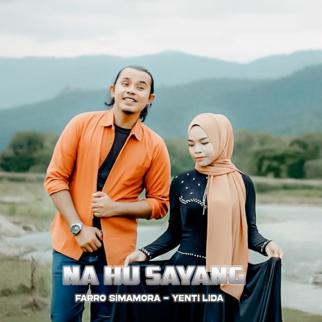 Na Hu Sayang ft. YENTI LIDA | Boomplay Music