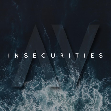 Insecurities | Boomplay Music