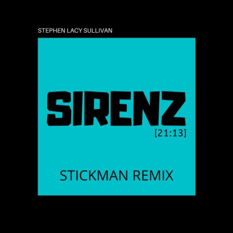 SIRENZ (remix) ft. Stickman | Boomplay Music