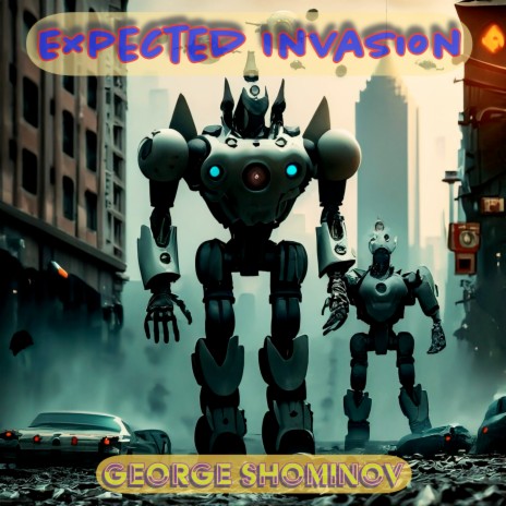 Expected Invasion | Boomplay Music