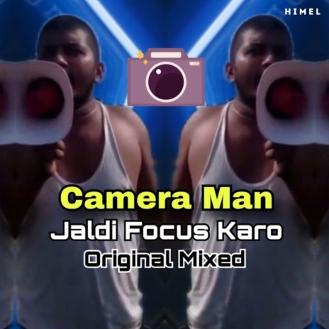 Camera Man Jaldi X Cheques ft. HIMEL | Boomplay Music