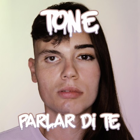 Parlar di te | Boomplay Music