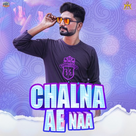 Chalna Ae Naa | Boomplay Music