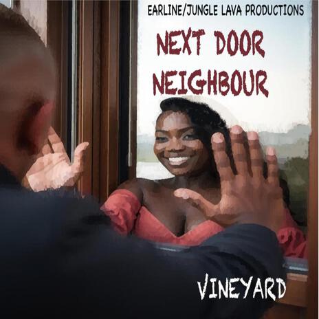 Next Door Neighbour | Boomplay Music