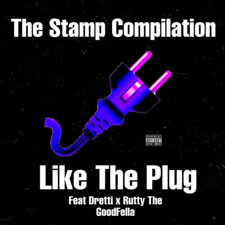 Like The Plug ft. Dretti & Rutty The Goodfella | Boomplay Music