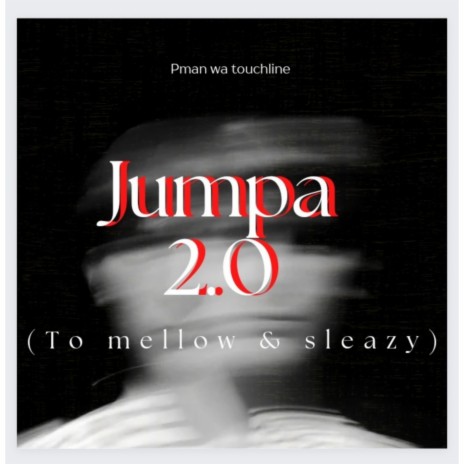 Jumpa 2.0 (to mellow & sleazy) | Boomplay Music