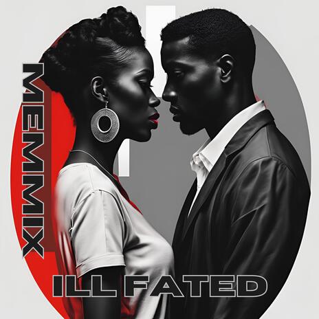 ILL Fated | Boomplay Music