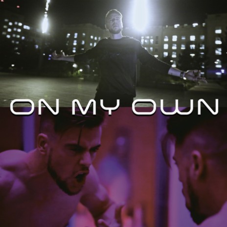 On My Own | Boomplay Music