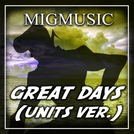 Great Days (Units Ver.) (Cover) | Boomplay Music