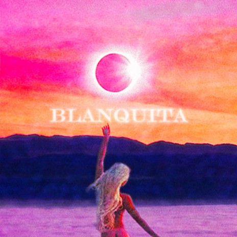 BLANQUITA | Boomplay Music