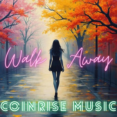 Walk Away | Boomplay Music