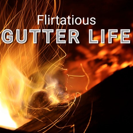 Gutter Life | Boomplay Music