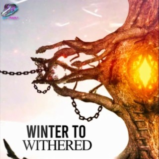 Winter To Withered