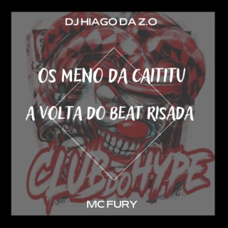 OS MENO DA CAITITU A VOLTA DO BEAT RISADA