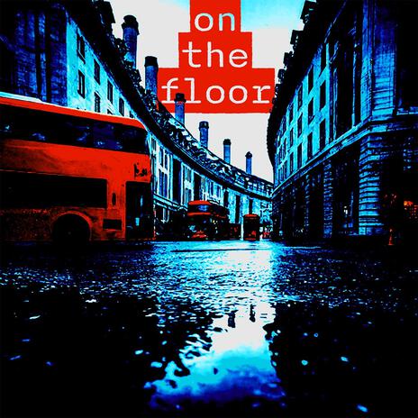 on the floor | Boomplay Music