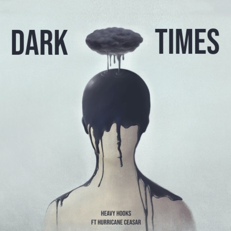 Dark Times ft. Hurricane Ceasar | Boomplay Music